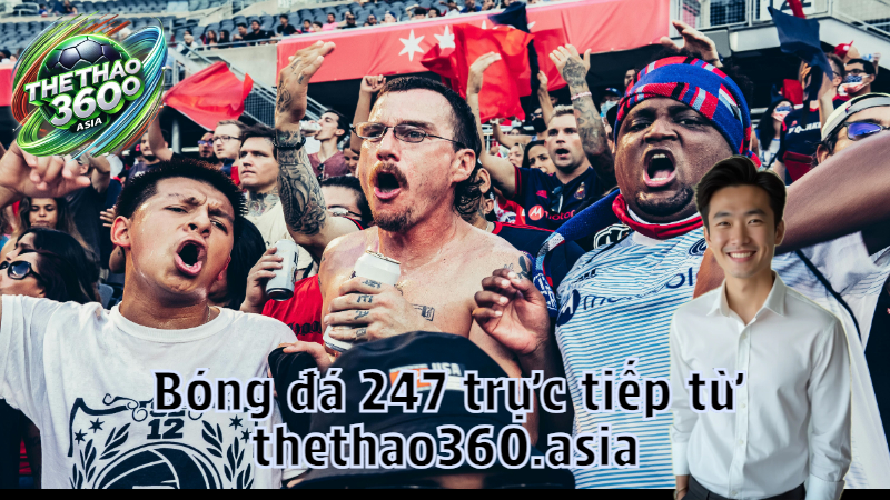 Bóng đá 247 trực tiếp từ thethao360.asia